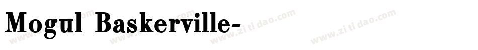 Mogul Baskerville字体转换
